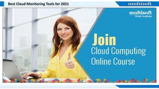 Best Cloud Monitoring Tools for 2021
 