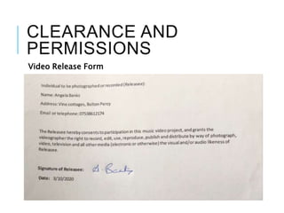 CLEARANCE AND
PERMISSIONS
Video Release Form
 