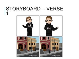 STORYBOARD – VERSE
1
 