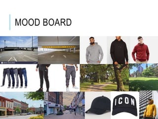 MOOD BOARD
 
