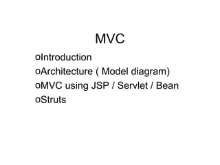 MVC ,[object Object],[object Object],[object Object],[object Object]