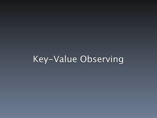 Key-Value Observing
 