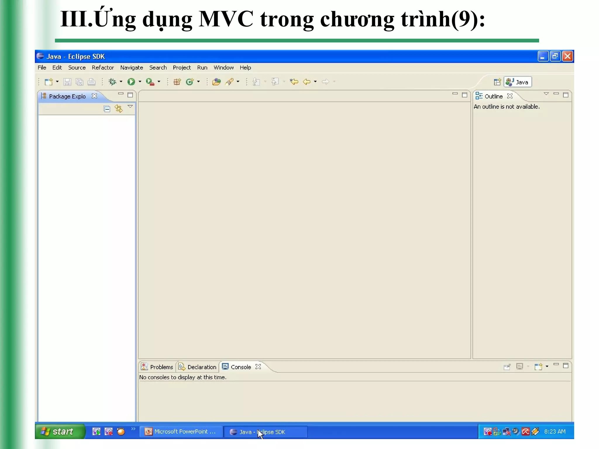 III.Ứng dụng MVC trong chương trình(9):
 