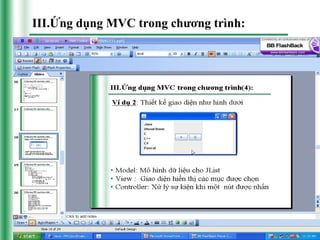 III.Ứng dụng MVC trong chương trình:
 