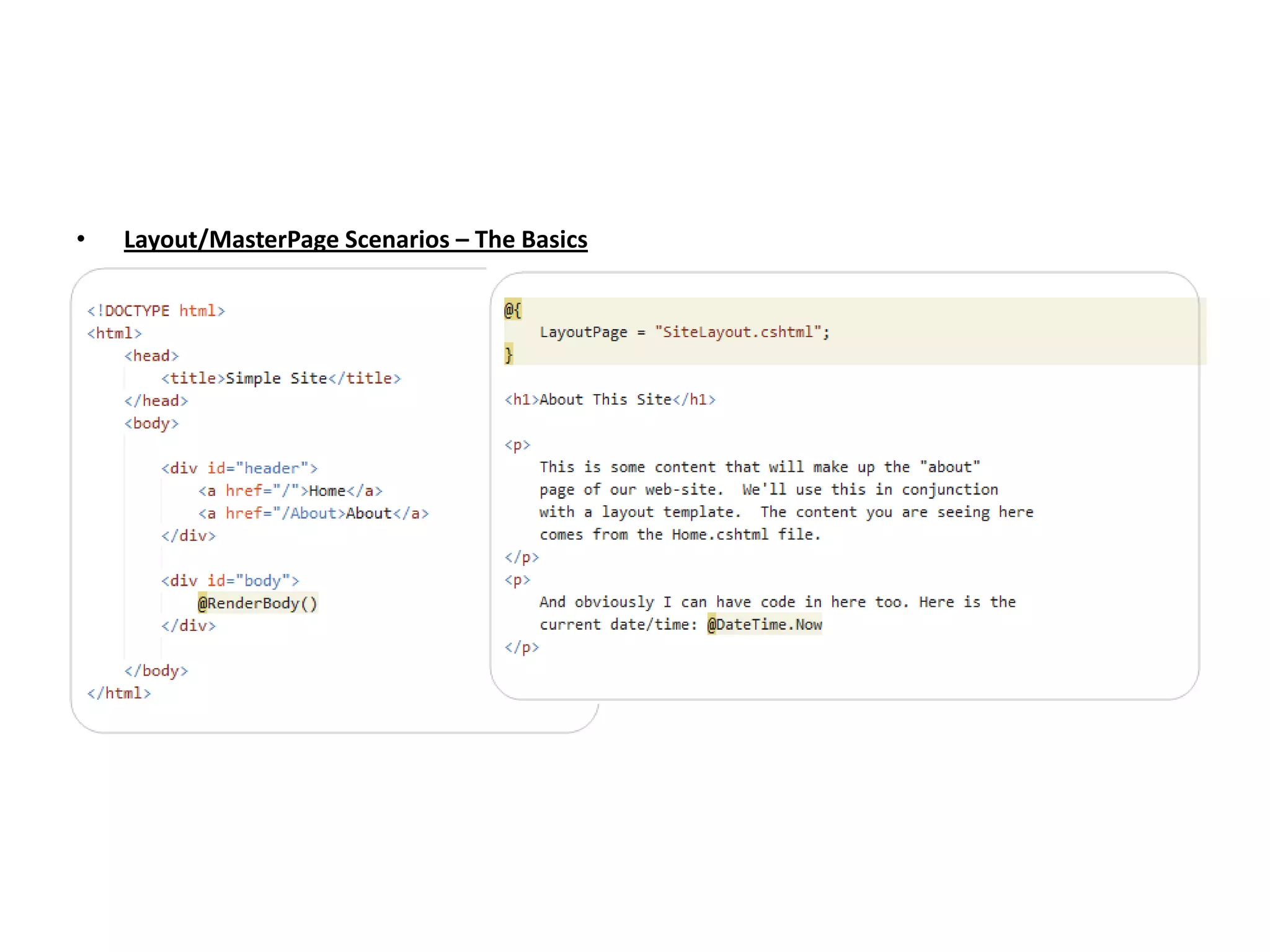 • Layout/MasterPage Scenarios – The Basics
 