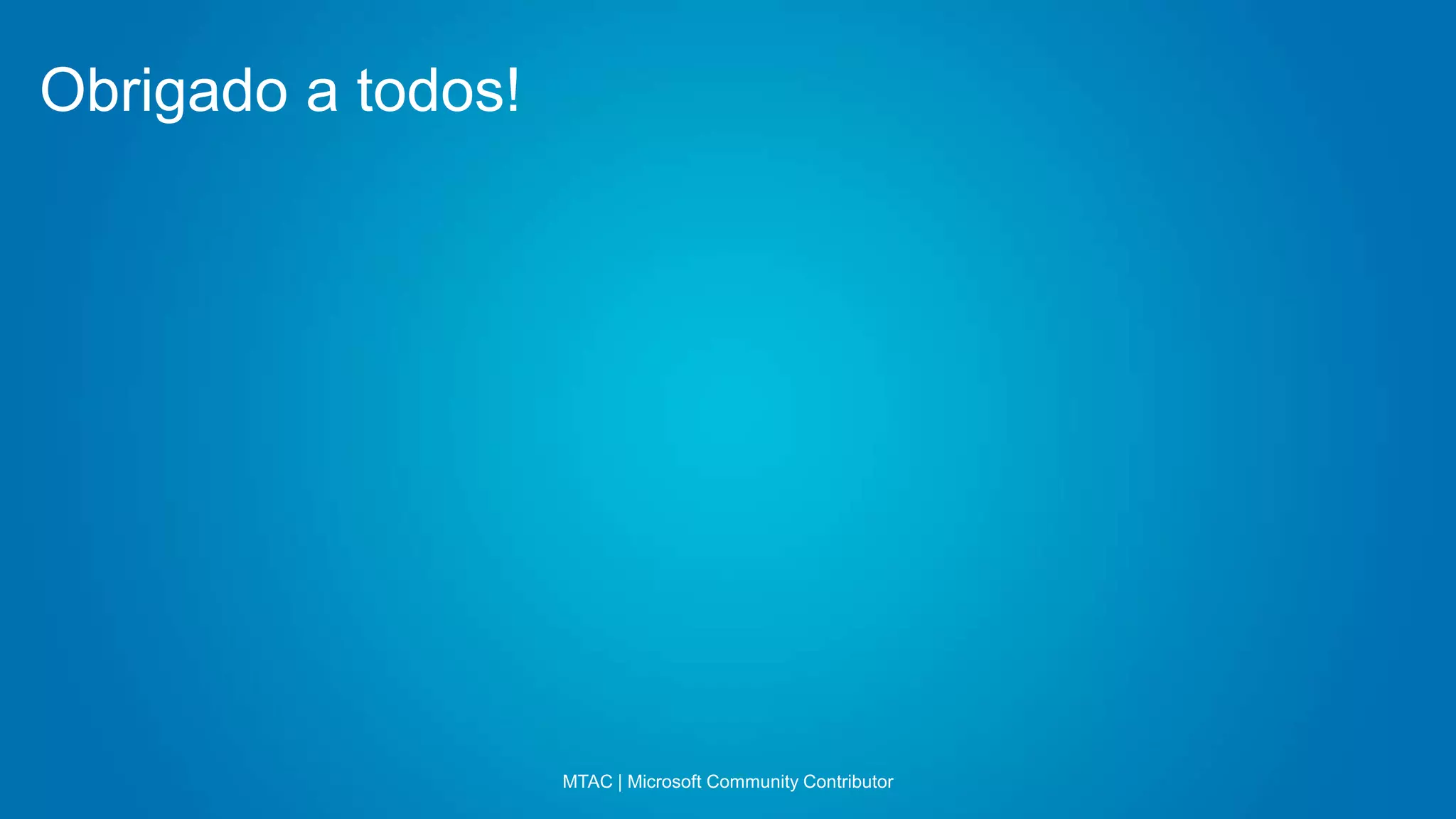 Obrigado a todos!
MTAC | Microsoft Community Contributor
 