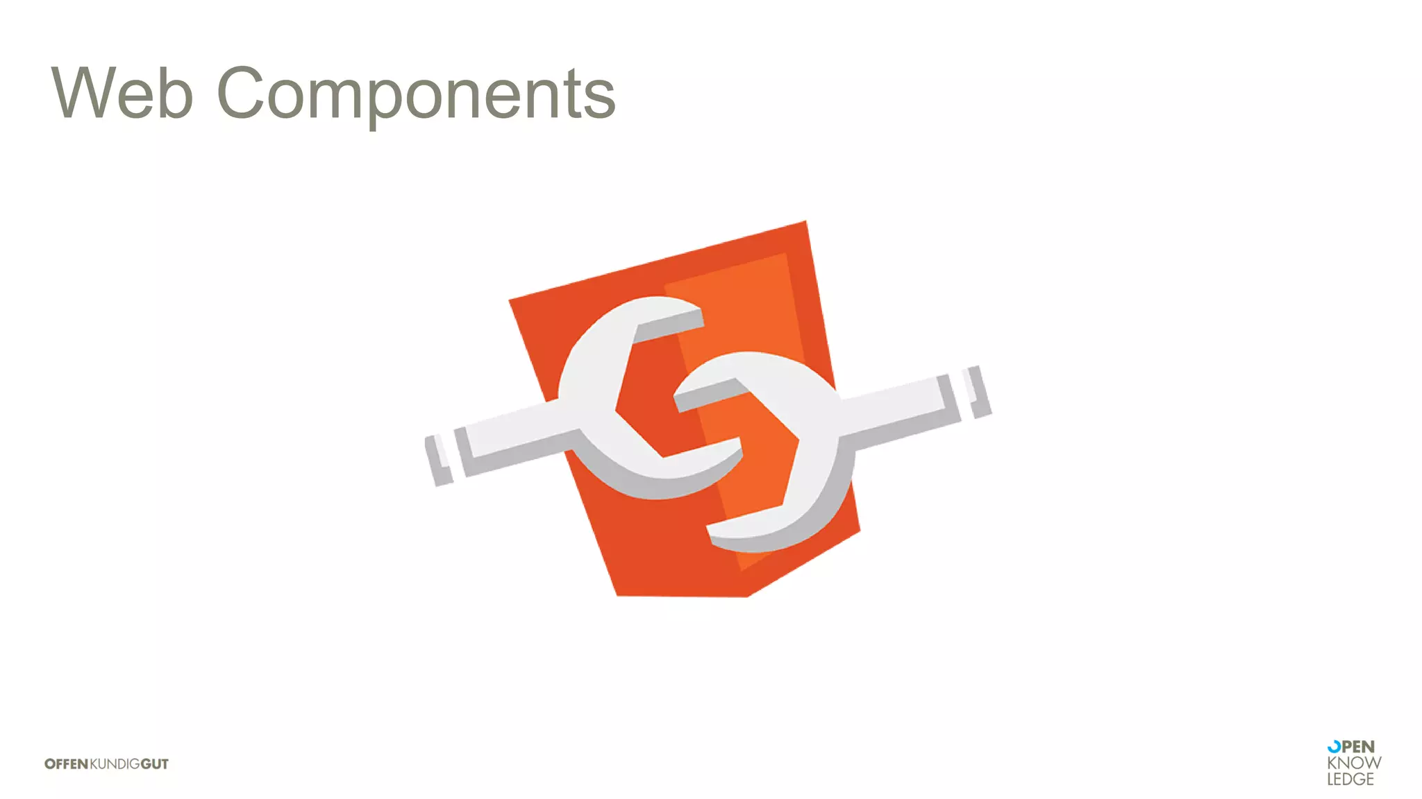 Web Components
 