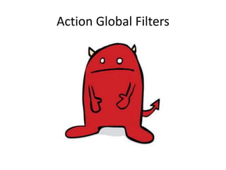 Action Global Filters