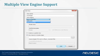 Multiple View Engine Support




The Trusted Technology Partner in Business Innovation
Products | Consulting Services | Managed Services
 