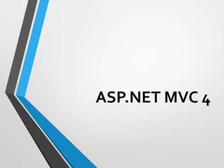 ASP.NET MVC 4
 