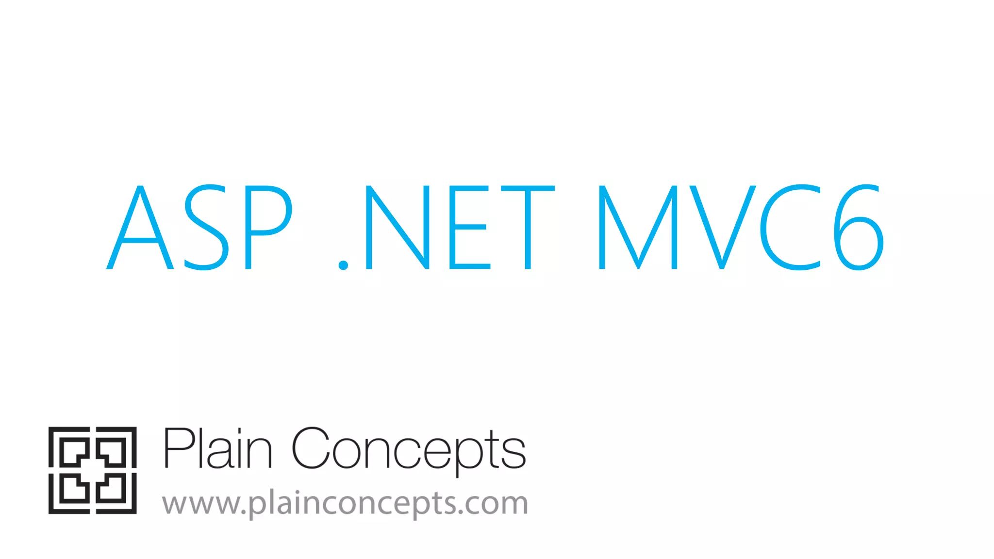 ASP .NET MVC6
 