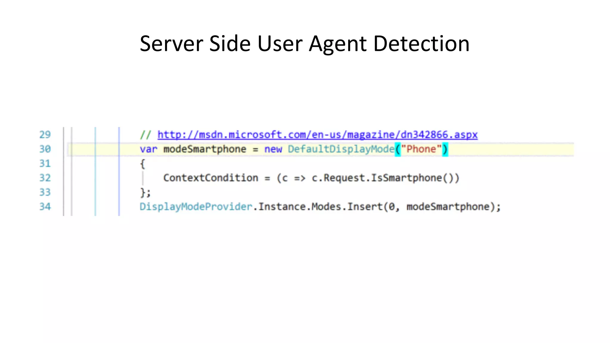Server	
  Side	
  User	
  Agent	
  Detection
 