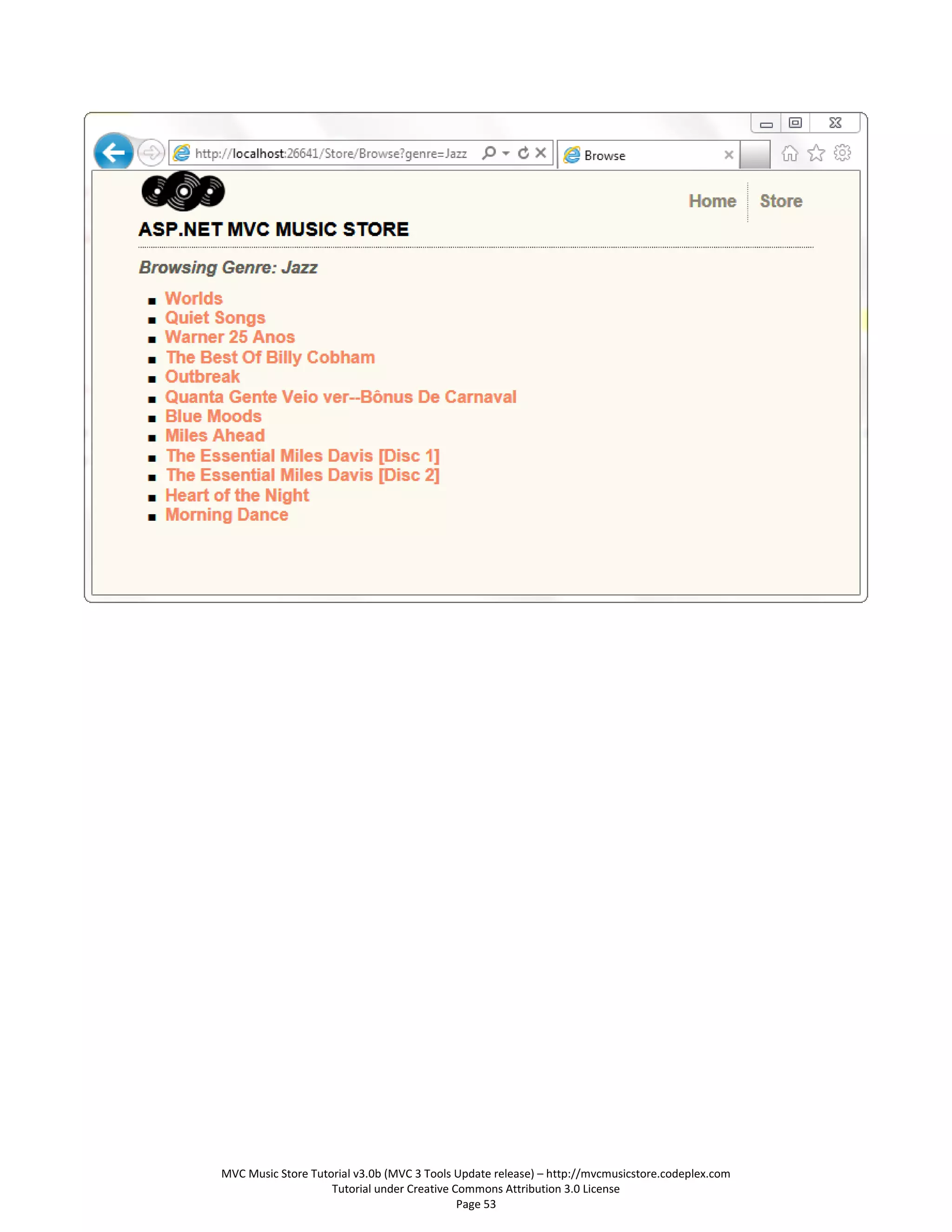 MVC Music Store Tutorial v3.0b (MVC 3 Tools Update release) – http://mvcmusicstore.codeplex.com
                    Tutorial under Creative Commons Attribution 3.0 License
                                             Page 53
 