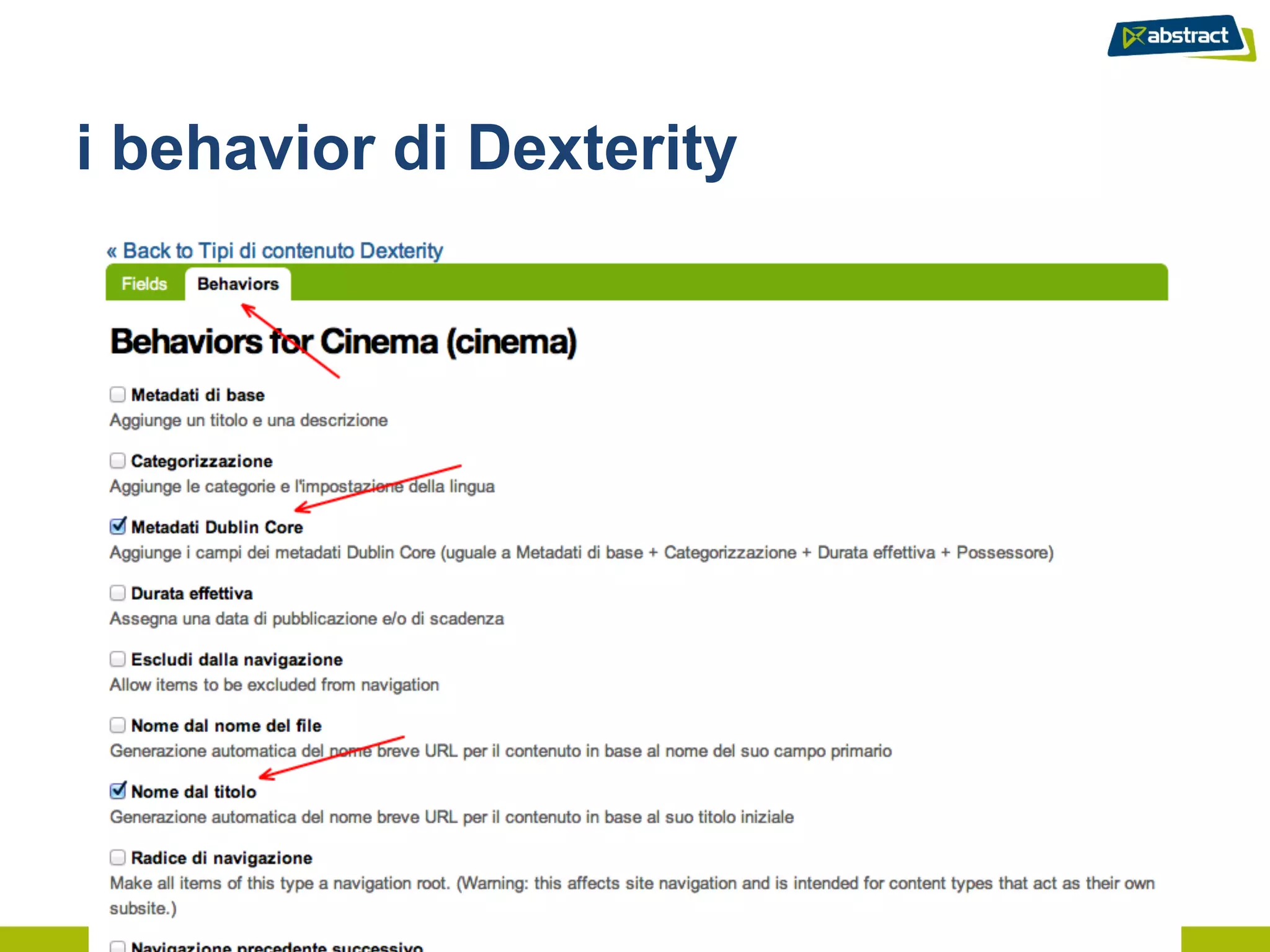 i behavior di Dexterity
 
