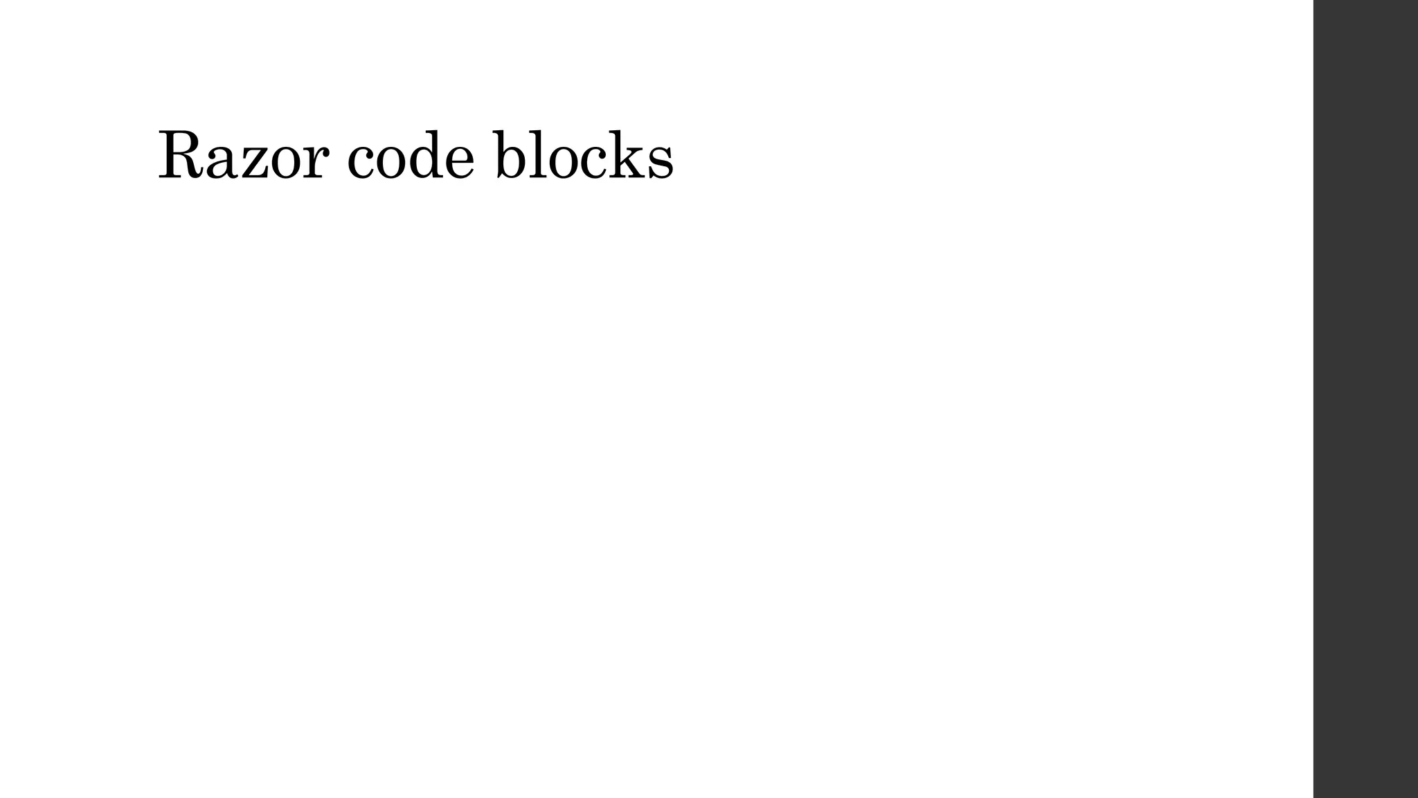 Razor code blocks
 