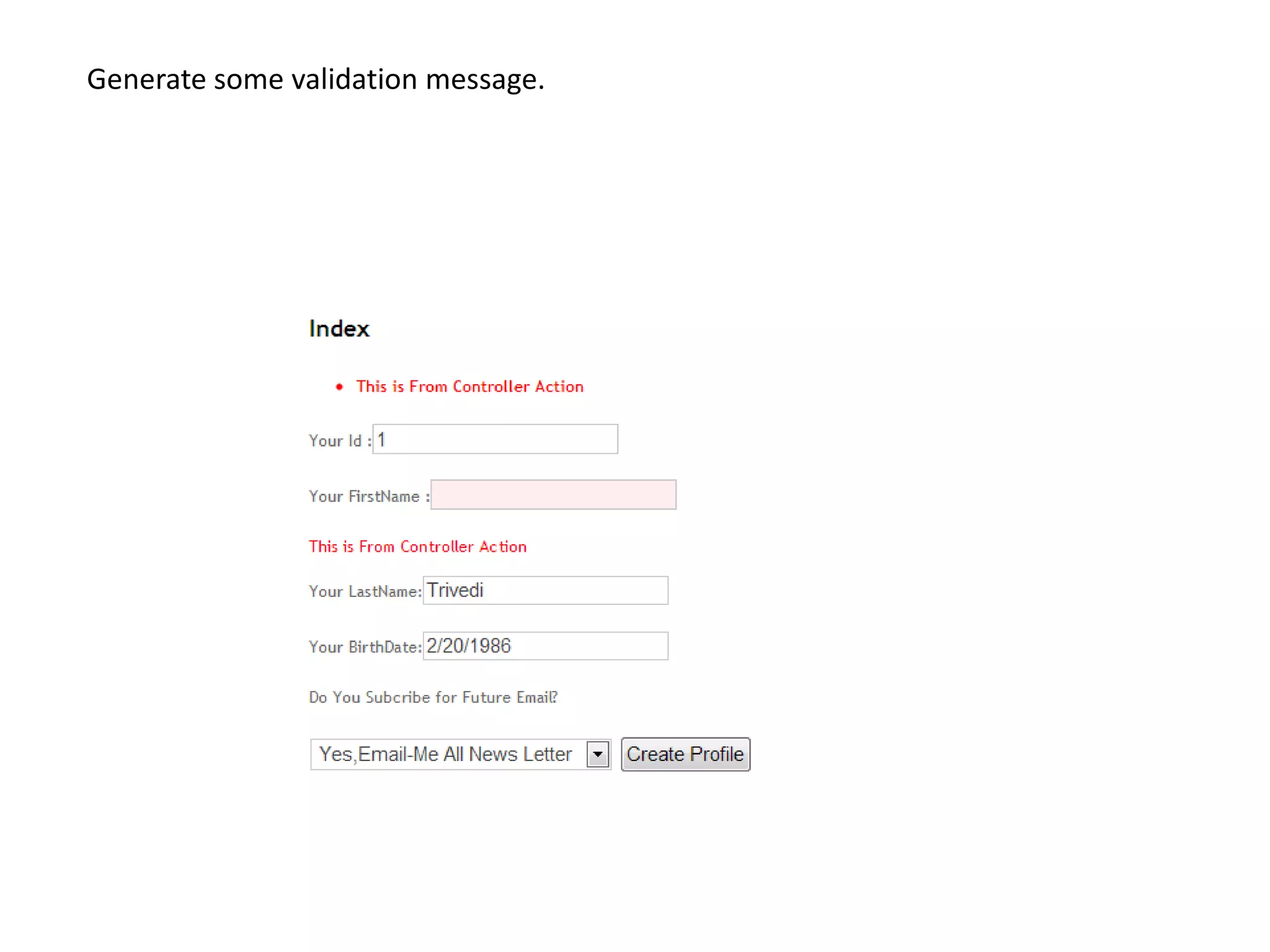 Generate some validation message.
 
