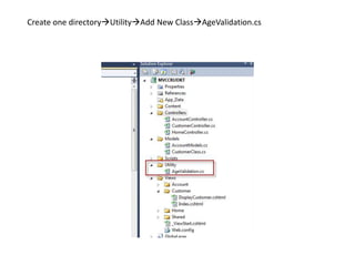 Create one directoryUtilityAdd New ClassAgeValidation.cs
 