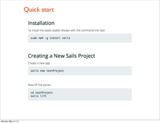 Quick start
Monday, May 12, 14
 