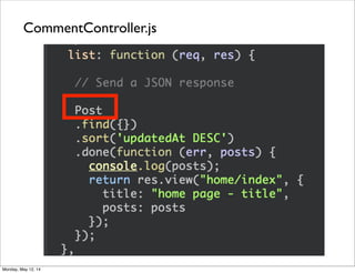 CommentController.js
Monday, May 12, 14
 