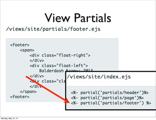 View Partials
Monday, May 12, 14
 