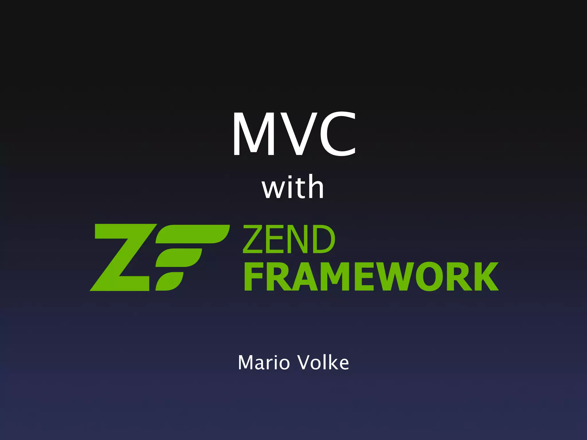 MVC
with
Mario Volke