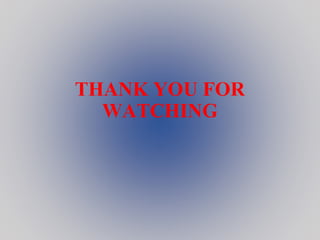 THANK YOU FOR
WATCHING
 