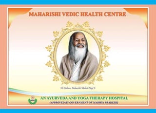 Maharishi Vedic Health Centre  - The Ayurveda and Yoga Therapy Hospital