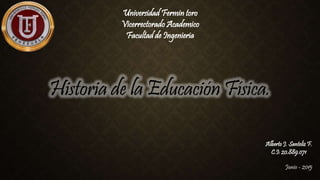 Universidad Fermin toro
Vicerrectorado Academico
Facultad de Ingenieria
Junio - 2015
Alberto J. Santeliz F.
C.I: 20.889.071
 