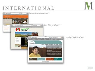 INTERNATIONAL
      Fishook International




                      The Kenya Project




                                          Livada Orphan Care
 