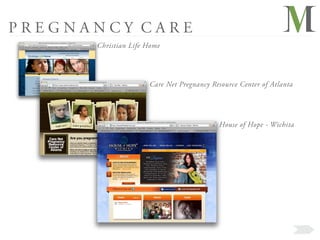PREGNANCY CARE
      Christian Life Home




                     Care Net Pregnancy Resource Center of Atlanta




                                          House of Hope - Wichita
 