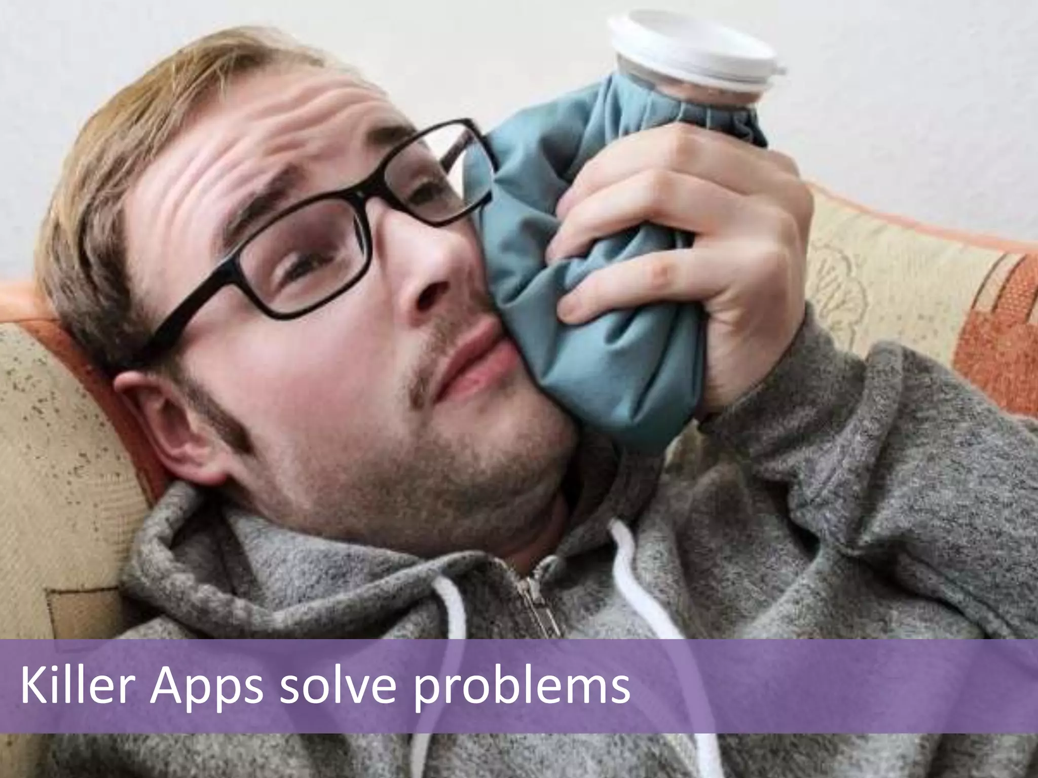 What are Killer Apps?
ondertitel




       SharePoint solutions which gets users



       Enthusiastic!
And which are adopted quickly
 