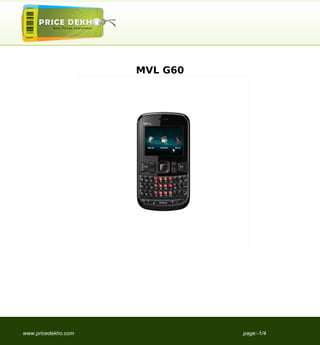 MVL G60




www.pricedekho.com             page:-1/4
 