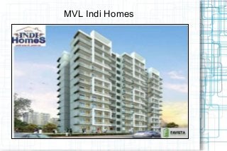 MVL Indi Homes
 