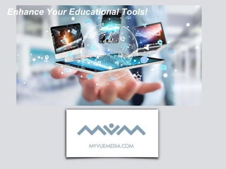 Enhance Your Educational Tools!
 