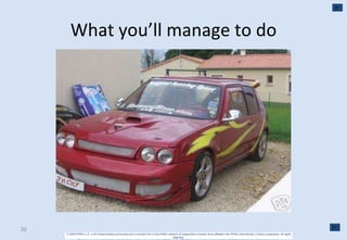 What you’ll manage to do 