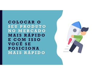 C O L O C A R O
S E U P R O D U T O
N O M E R C A D O
M A I S R Á P I D O
E C O M I S S O
VO C Ê S E
P O S I C I O N A
M A I S R Á P I D O
 