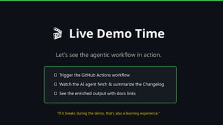 Automating GitHub Changelog Reading with AI Agentic Workflows for ...