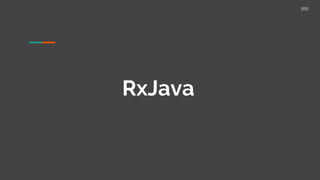 RxJava
 