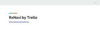 RxNavi by Trello
https://github.com/trello/navi
 