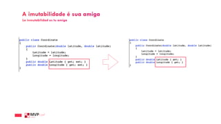A imutabilidade é sua amiga
La inmutabilidad es tu amiga
 