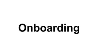 Onboarding 
 