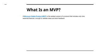 MVP Development with Bytes Technolab(1).pptx
