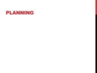 PLANNING
 