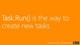 Independent Experts – Real World Answers
 