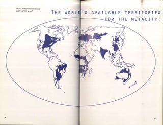 The world’s available territories
                for the metacity:
 