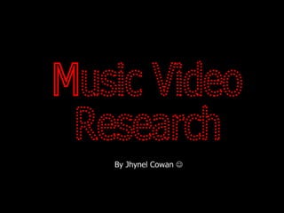Music Video Research 