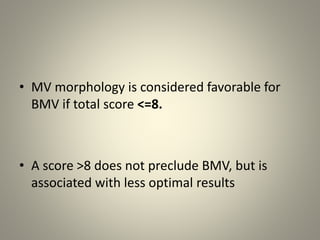 Mitral valve scoring before BMV | PPTX