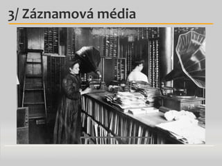 3/ Záznamová média

 