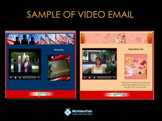 SAMPLE OF VIDEO EMAIL
 