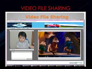 VIDEO FILE SHARING
 